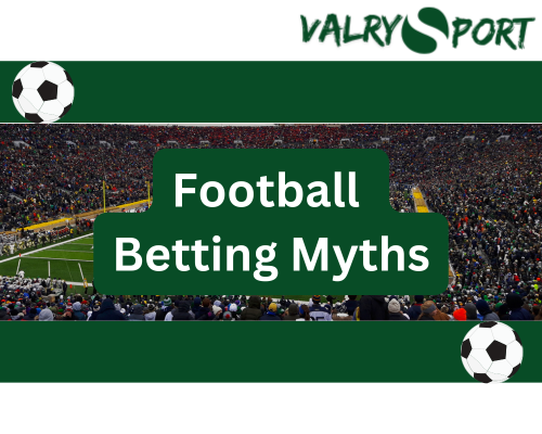 Football Betting Myths