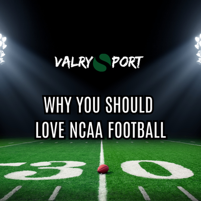 Why You Should Love NCAA Football