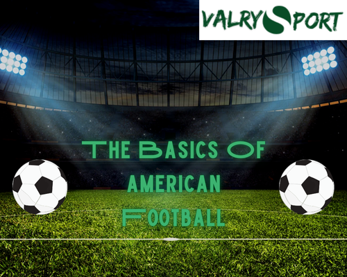 The basics of American football